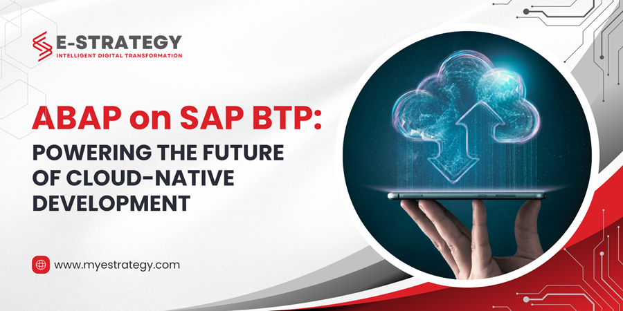 ABAP on SAP BTP: Powering the Future of Cloud -Native Development